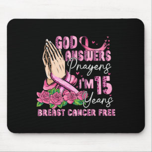 Gott antwortet Gebete Ich bin 15 Jahre Brustkrebs Mousepad