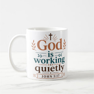 Gott arbeitet still Christliche Ermutigung Kaffeetasse