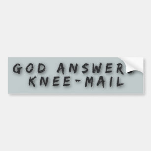 Gott beantwortet Knie-Post-lustiges religiöses Autoaufkleber