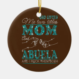 Gott beschenkte mich mit zwei Titeln Mama und Abue Keramik Ornament