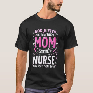 Gott beschenkte mich mit zwei Titeln Mama und Kran T-Shirt