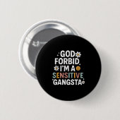 Gott bewahre, dass ich ein sensibler Gangsta bin, Button (Vorne & Hinten)