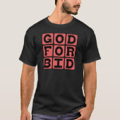 Gott bewahre, Idiom der Hoffnung T-Shirt (Vorderseite)