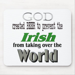 Gott-Bier die Iren-und Welteroberung Mousepad