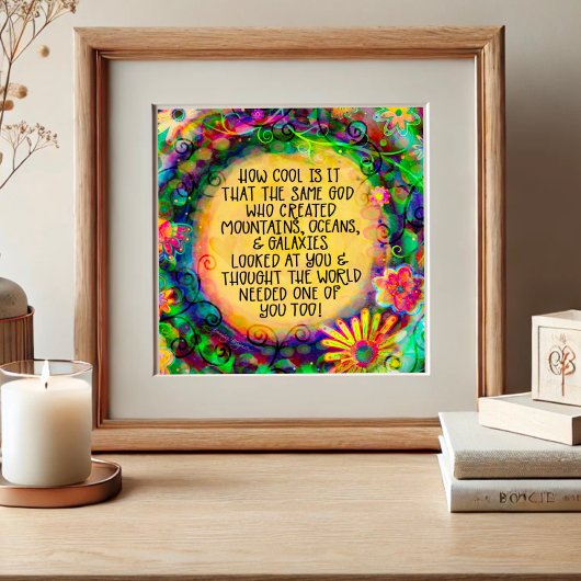 Gott dachte, die Welt brauche dich Poster