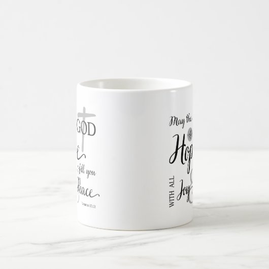 Gott der Hoffnung Fülle dich mit Freude und Friede Kaffeetasse (Mittel)