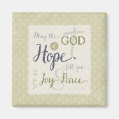 Gott der Hoffnung Fülle dich mit Freude und Friede Magnet (Vorne)