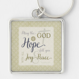 Gott der Hoffnung Fülle dich mit Freude und Friede Schlüsselanhänger