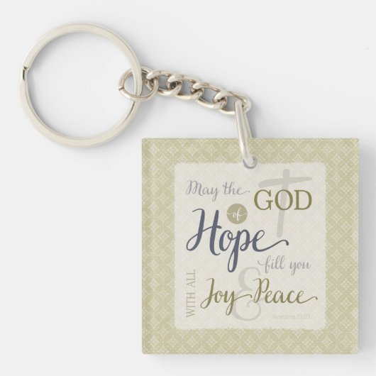 Gott der Hoffnung Fülle dich mit Freude und Friede Schlüsselanhänger (Vorderseite)