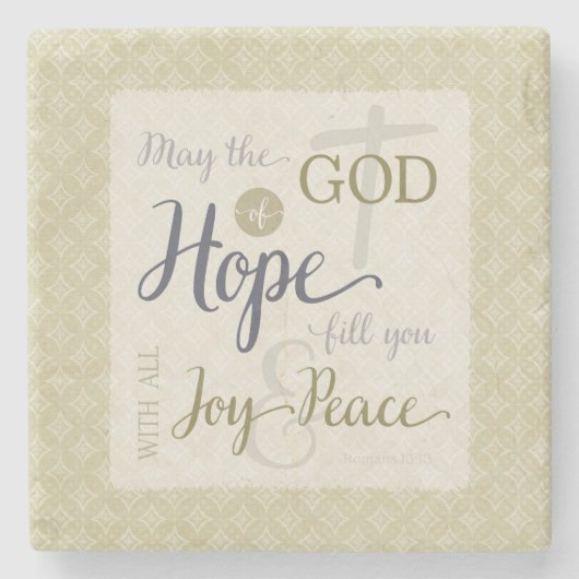 Gott der Hoffnung Fülle dich mit Freude und Friede Steinuntersetzer (Vorderseite)