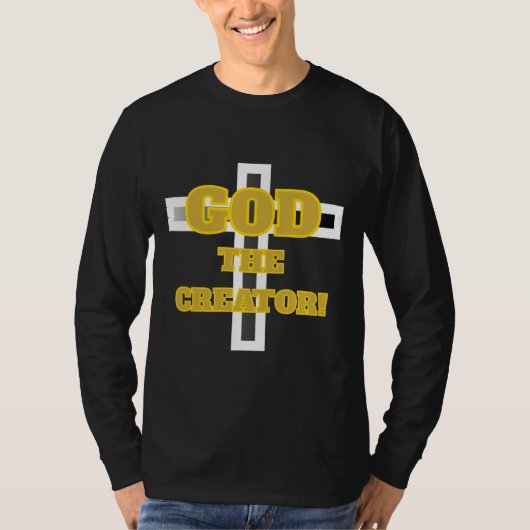 GOTT DER SCHÖPFER! T-Shirt (Vorderseite)
