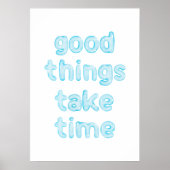 Gott Dinge brauchen Zeit Poster (Vorne)