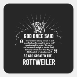Gott einmal sagte Rottweiler   Funny Dovers Lovers Quadratischer Aufkleber