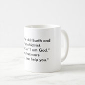 Gott entscheidet sich, Erde und ihn zu besuchen Kaffeetasse (VorderseiteRechts)