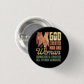 Gott erschaffene Mann in weiblichen Demokraten ers Button (Vorne & Hinten)