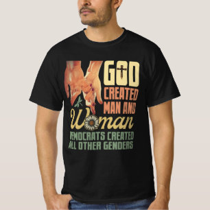 Gott erschaffene Mann in weiblichen Demokraten ers T-Shirt