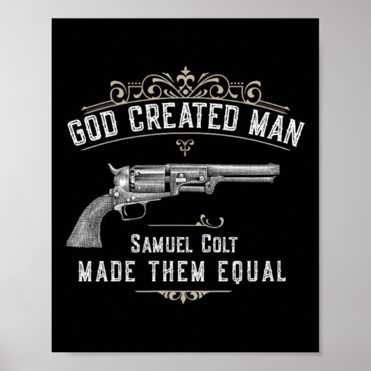 Gott erschuf den Menschen, Samuel Colt machte sie Poster (Vorne)