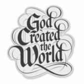 Gott erschuf die Welt Aufkleber (Vorderseite)
