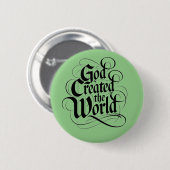 Gott erschuf die Welt Button (Vorne & Hinten)