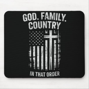 Gott Familie Land in dieser Reihenfolge patriotisc Mousepad