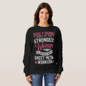 Gott fand Blecharbeiter Frauen Sweatshirt (Vorne ganz)