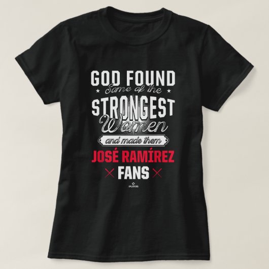 Gott fand die stärkste Jose Ramirez Fans Funny Ba T-Shirt (Design vorne)