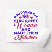 Gott fand die stärkste weibliche Hebamme Mousepad (Mit Mouse)