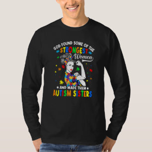 Gott fand einige der stärksten Frauen Schwestern A T-Shirt
