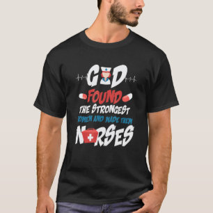 Gott fand starke Frauen und machte sie zu Krankens T-Shirt