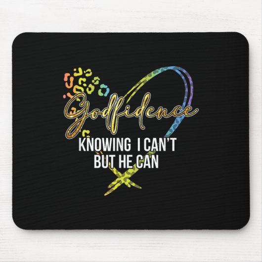 Gott.fidence weiß, dass ich nicht kann, aber er ka mousepad (Vorne)