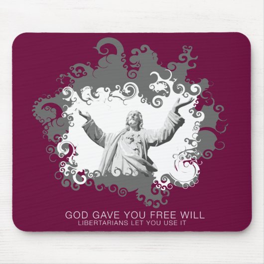 Gott gab Ihnen Willensfreiheit Mousepad (Vorne)