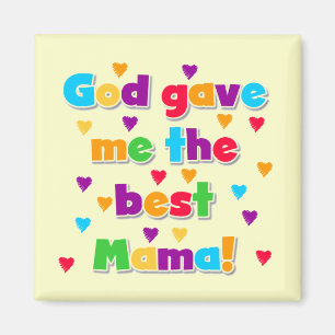 Gott gab mir die beste Mutter Tshirts und Magnet