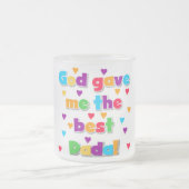 Gott gab mir die besten Dada T-Shirts und die Mattglastasse (Mittel)