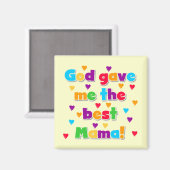 Gott gab mir die besten Mama-Hemden und Geschenke Magnet (Vorderseite/Rückseite)