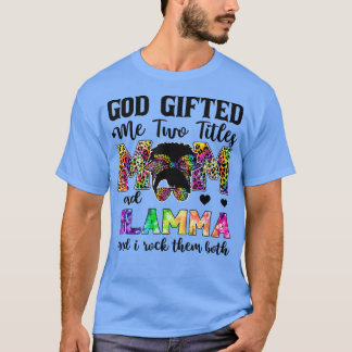 Gott gab mir zwei Titel Mama und Glamma Leopard Ti T-Shirt