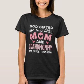 Gott gab mir zwei Titel Mama und Großmama Pink T-Shirt