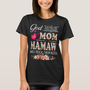 Gott gab mir zwei Titel Mama und Mamaw Blume Moth T-Shirt