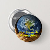 Gott gab uns Geocaching GeoSwag Button (Vorne & Hinten)