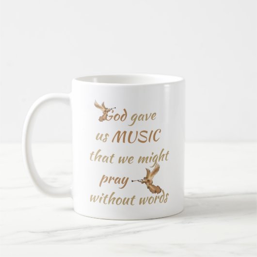 Gott gab uns Musik Inspiration Zitat Kaffeetasse (Links)