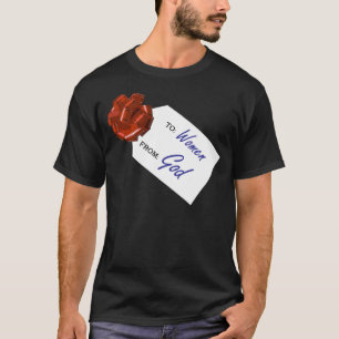 Gott-Geschenk zu den Frauen T-Shirt
