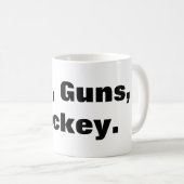 Gott, Gewehre, Hockey Kaffeetasse (VorderseiteRechts)