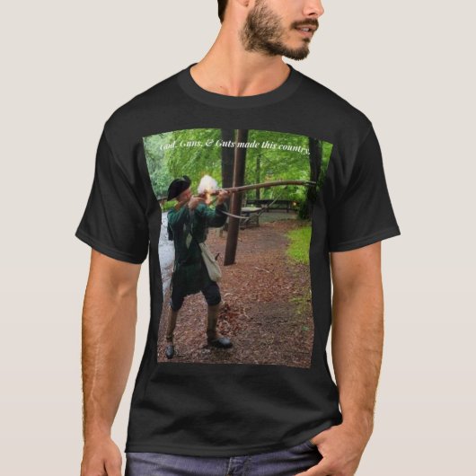Gott, Gewehre und Männer haben dieses Land geschaf T-Shirt (Vorderseite)