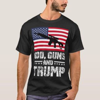 Gott Gewehre und Trump T-Shirt