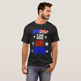 Gott, Gewehre und Trumpf-T - Shirt für