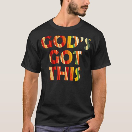 Gott Got diese farbenfrohe Christliche Ermutigung T-Shirt (Vorderseite)