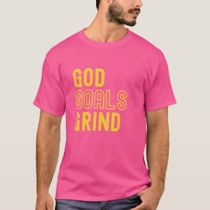 Gott Grind Goals T-Shirt