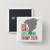 Gott Guns Grönland Trump 2020 Button (Vorne & Hinten)