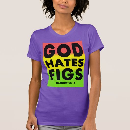 Gott-Hass-Feigen Westboro Parodie T-Shirt (Vorderseite)