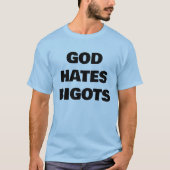GOTT HASST BIGOTTE T-Shirt (Vorderseite)