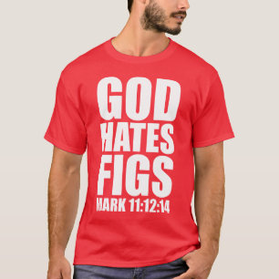 Gott hasst Feigen-11:12 - 14 T-Shirt